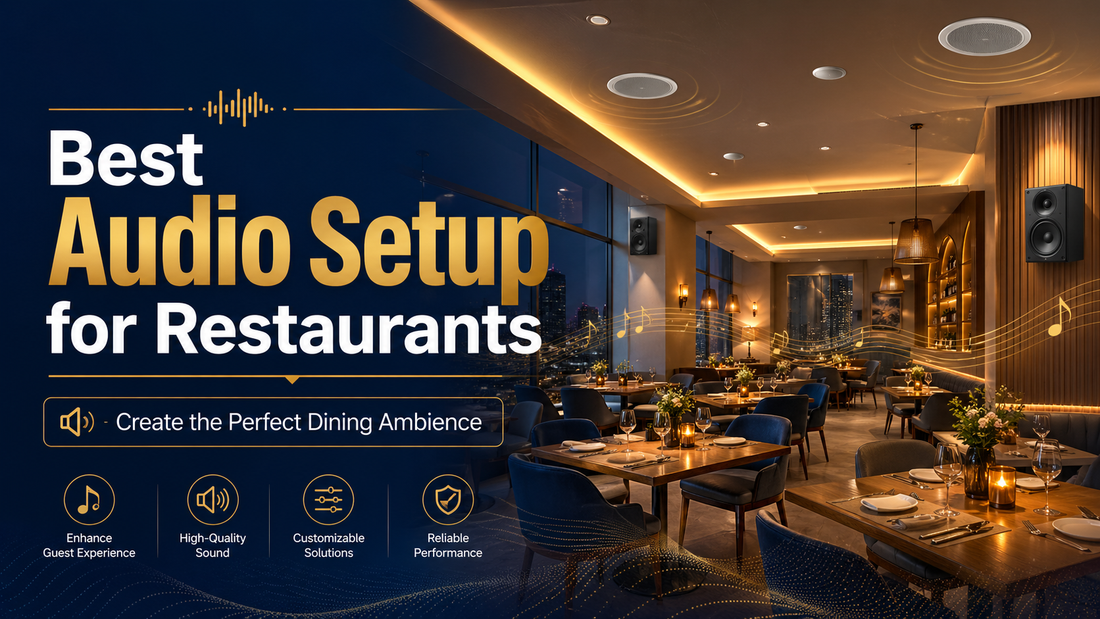 Best Audio Setup for Restaurants