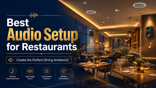 Best Audio Setup for Restaurants