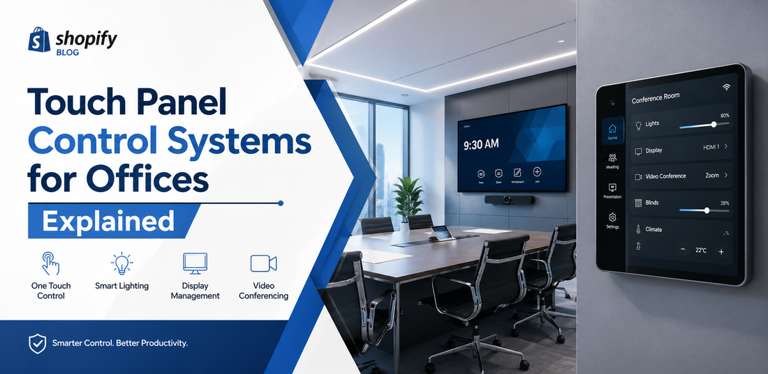 Touch Panel Control Systems for Offices Explained