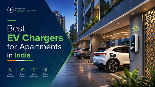 Best EV Chargers for Apartments in India