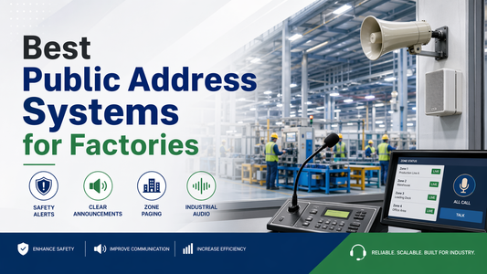 Best Public Address Systems for Factories