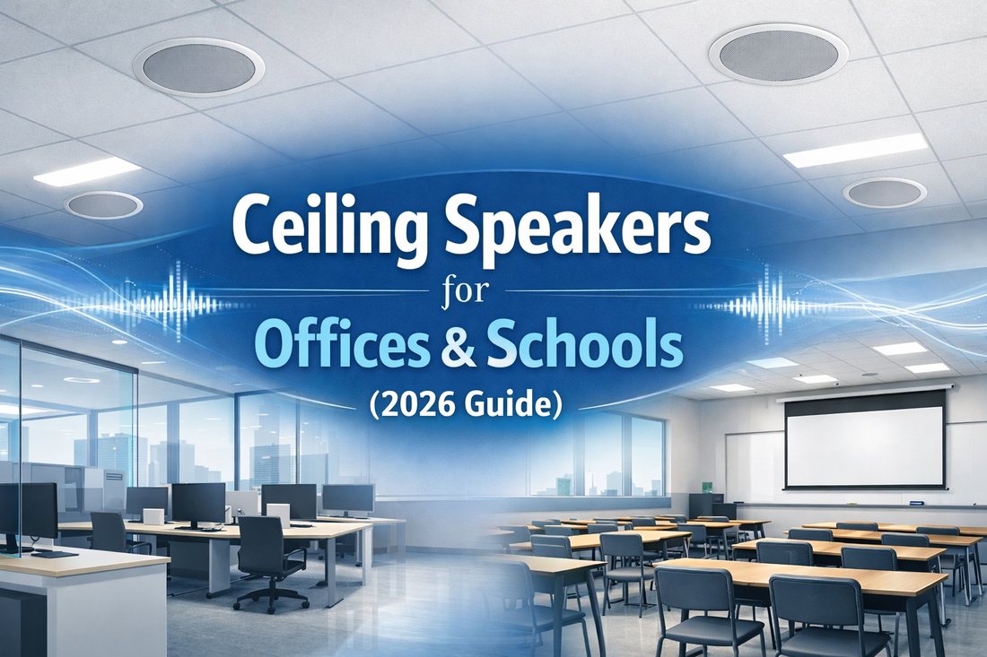 Ceiling Speakers for Offices & Schools: Complete Guide