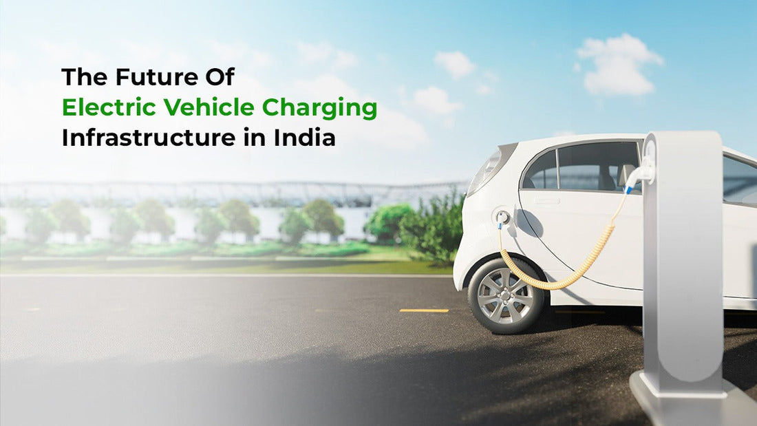 Future of EV Charging Infrastructure in India